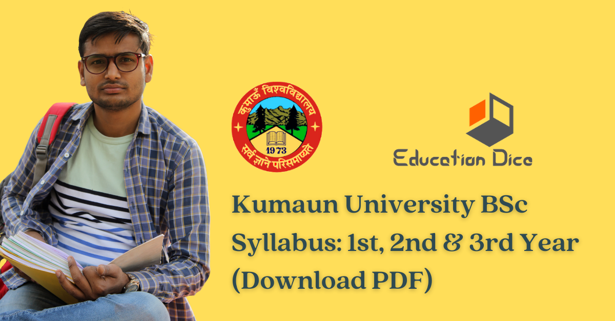 Kumaun University BSc Syllabus: 1st, 2nd & 3rd Year (Download PDF)